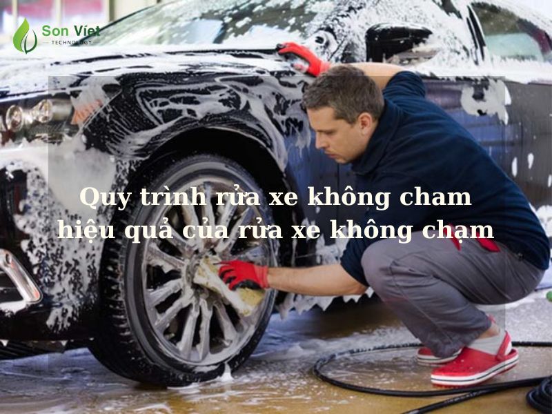 quy trình rửa xe không chạm